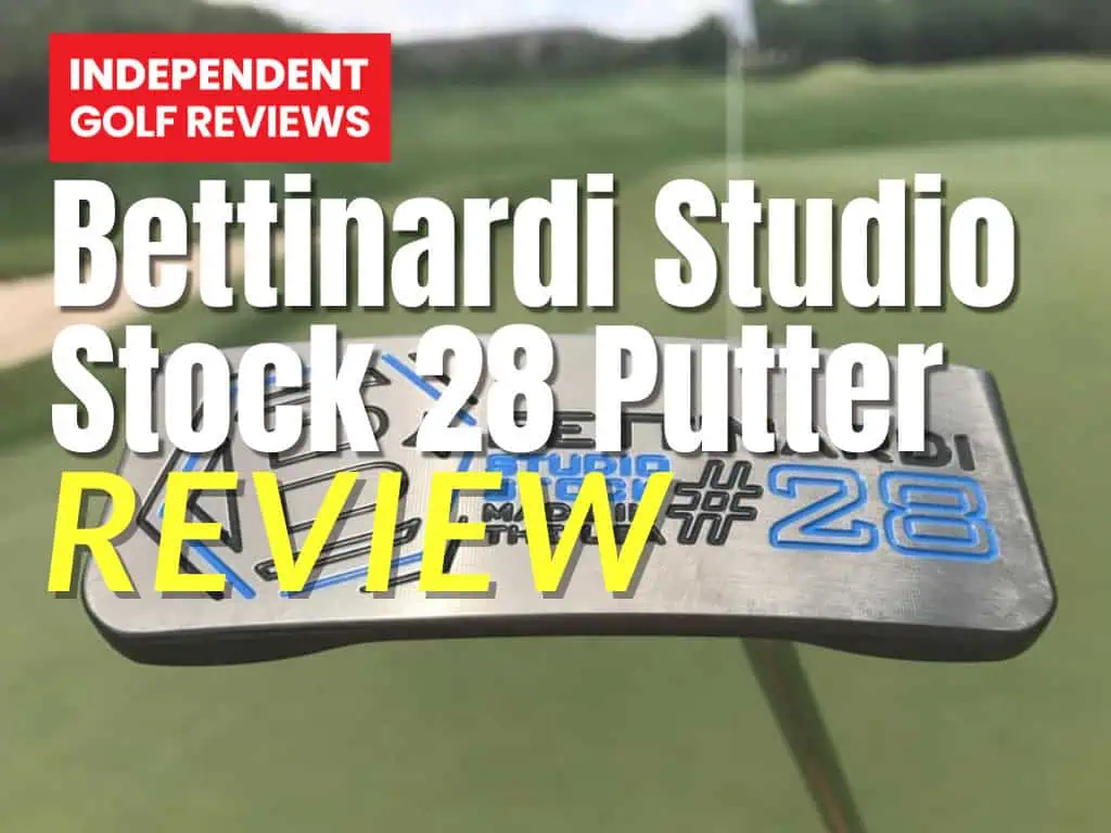 Bettinardi Studio Stock 28 Putter Review - Independent Golf Reviews