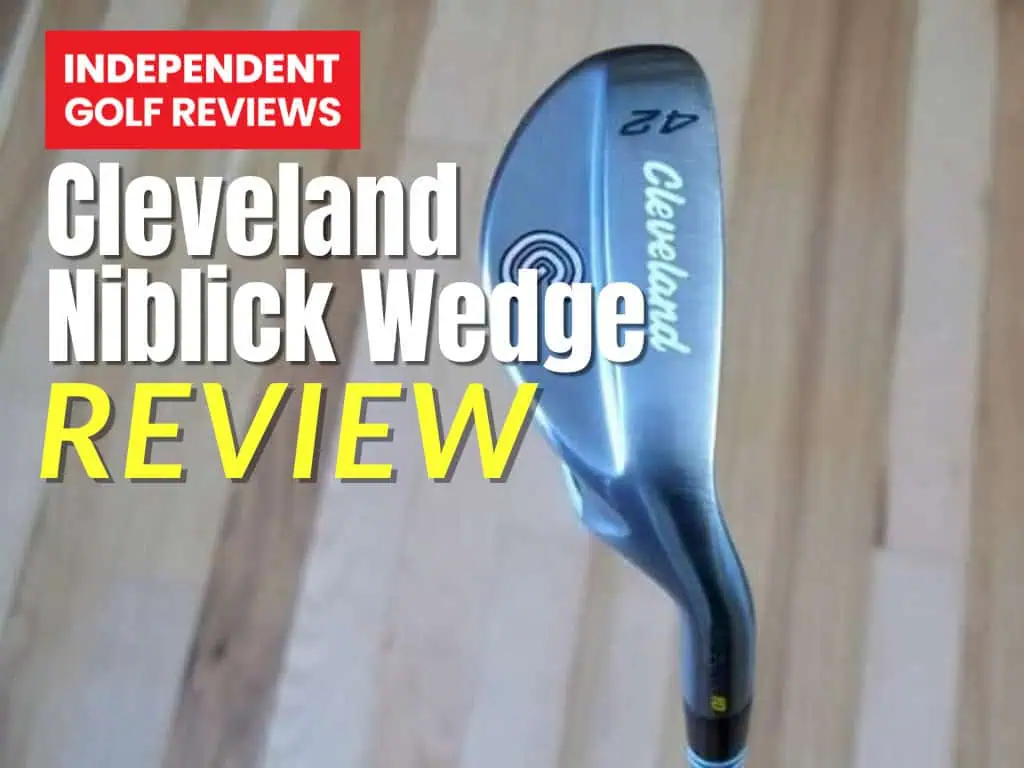 Cleveland Niblick Wedge Review - Independent Golf Reviews