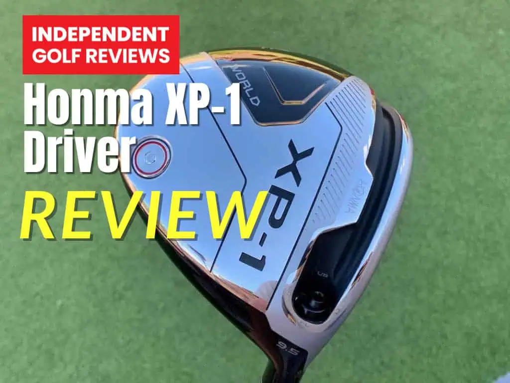 Honma XP-1 Driver Review - Independent Golf Reviews