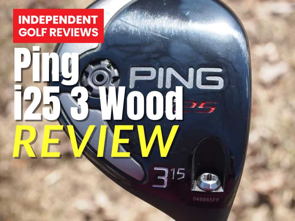 PING - PING  i25  フェアウェイウッド(３番＆５番) ピン i25 フェアウェイウッドの試打レビュー 口コミ・評価 ギア