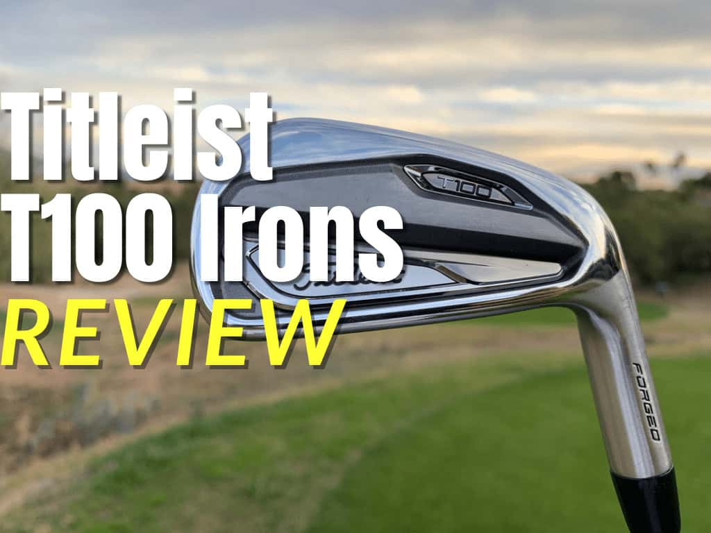 Titleist T100 Irons Review