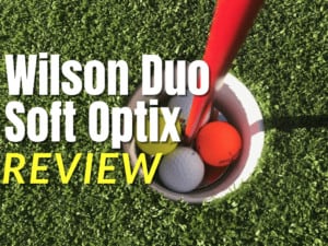 Wilson Duo Soft Ball Review