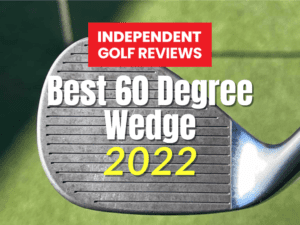 Best 60 degree wedges