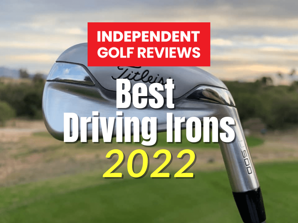 Best Driving Irons (2 Iron) 2023 Independent Golf Reviews