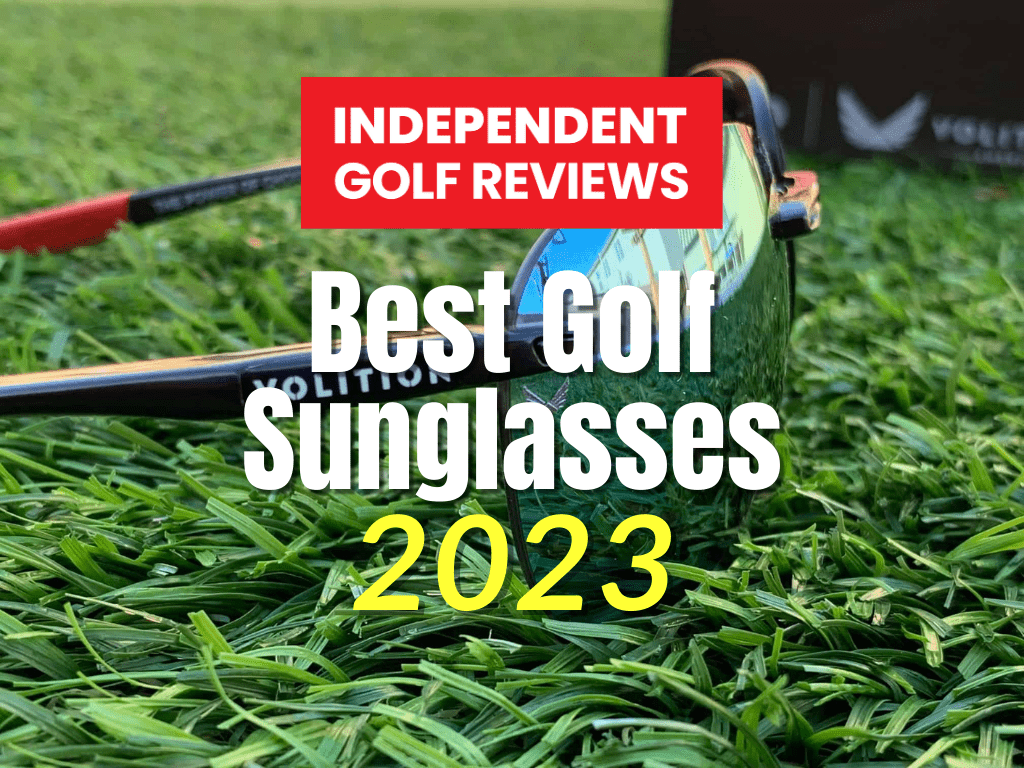 The Best Golf Sunglasses In 2023 Independent Golf Reviews