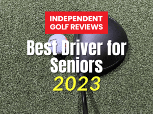 Best Driver for Seniors 2023