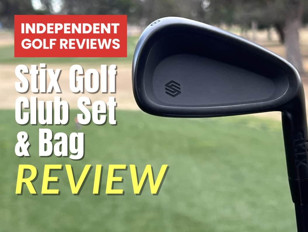 Stix Golf Club Set And Bag Review