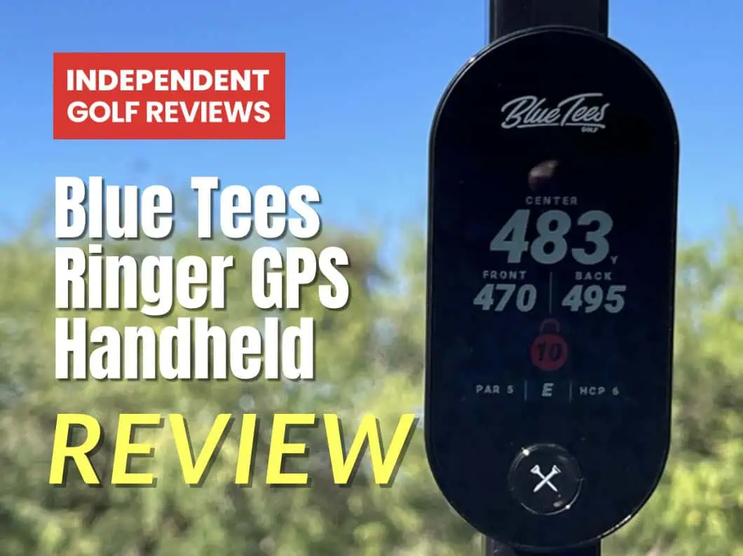 Blue Tees Ringer GPS Handheld Review