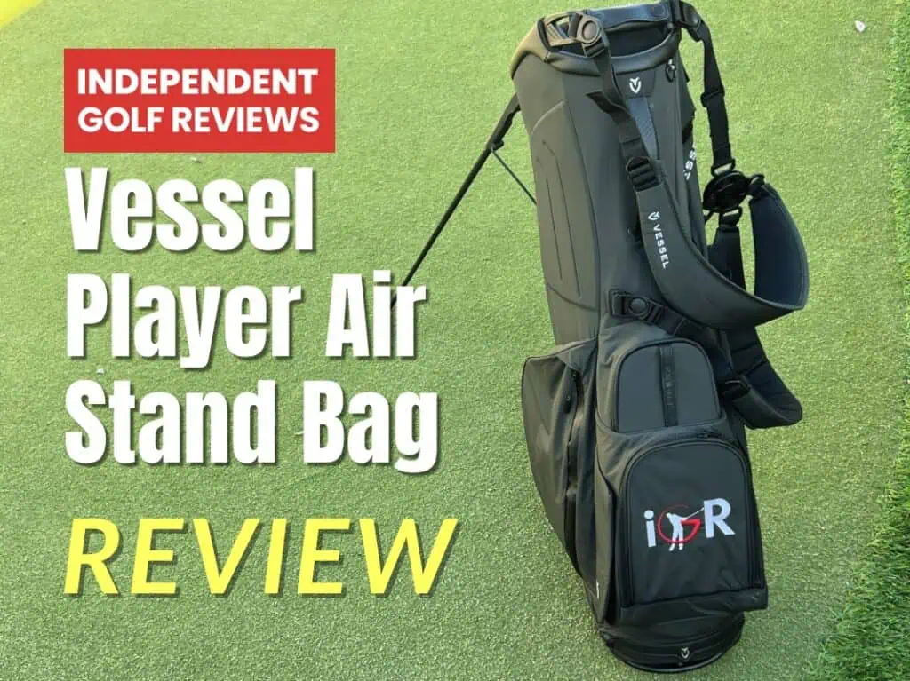 Vessel Player Air Stand Bag Review - Independent Golf Reviews