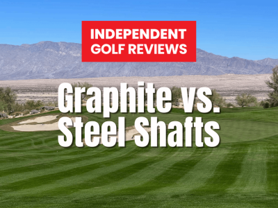 Graphite vs. Steel Shafts